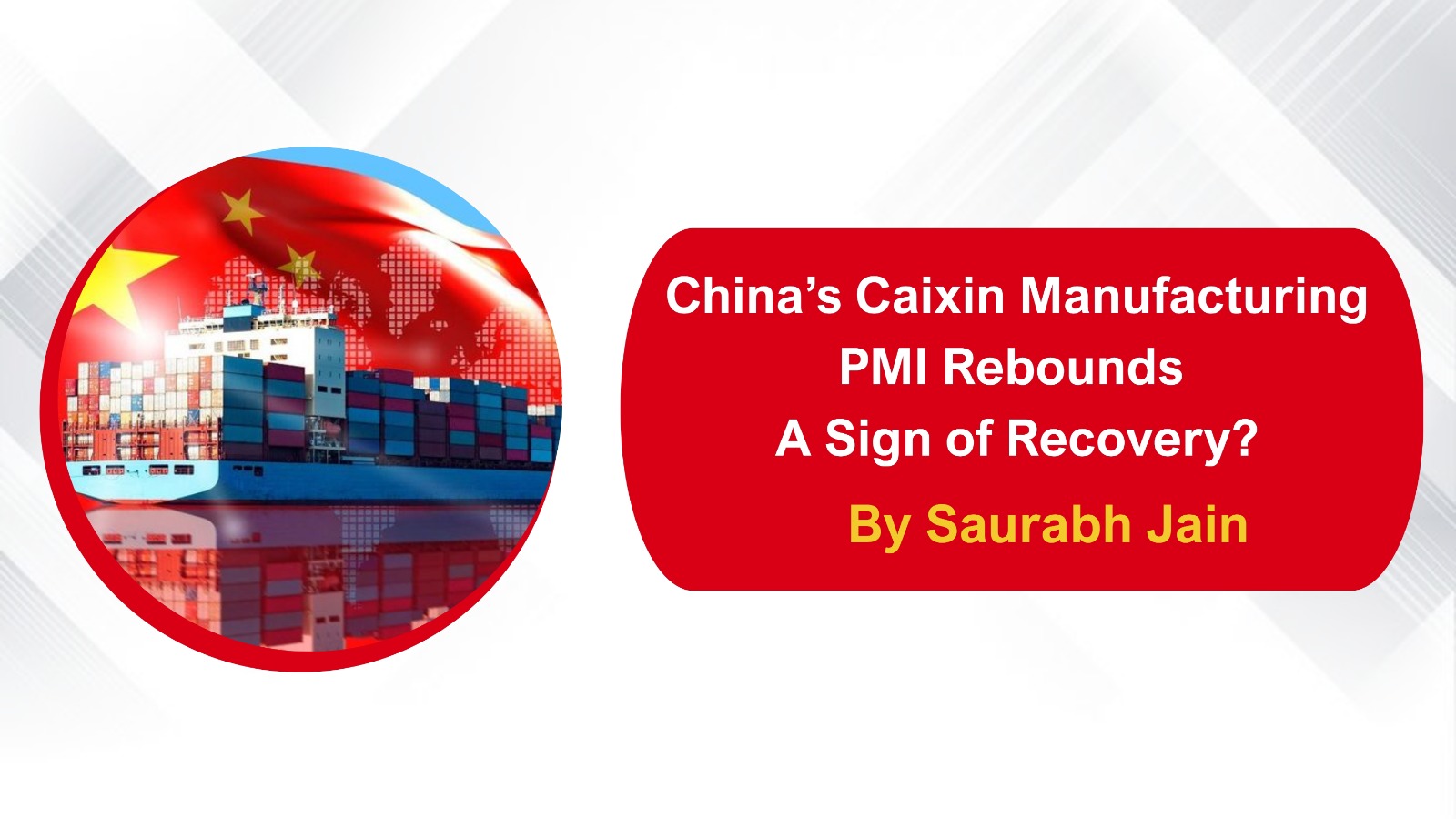 China’s Caixin Manufacturing PMI Rebounds A Sign of Recovery?
